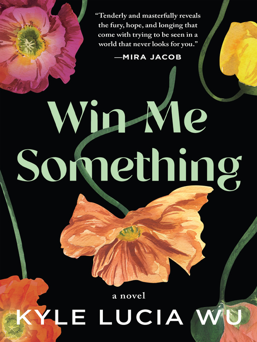 Title details for Win Me Something by Kyle Lucia Wu - Wait list